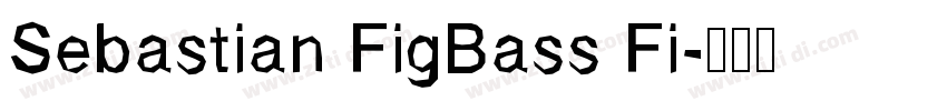 Sebastian FigBass Fi字体转换